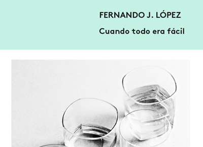 Cuando todo era fácil