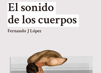 EL SONIDO DE LOS CUERPOS